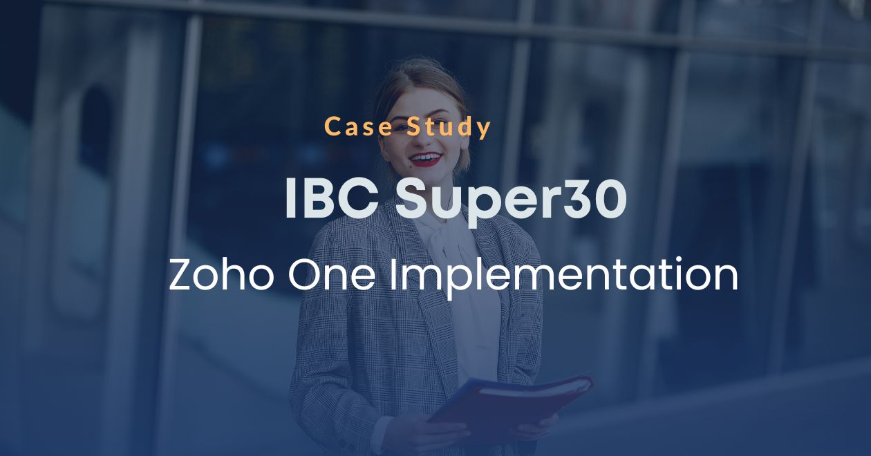 Zoho One Implementation for IBC Super30